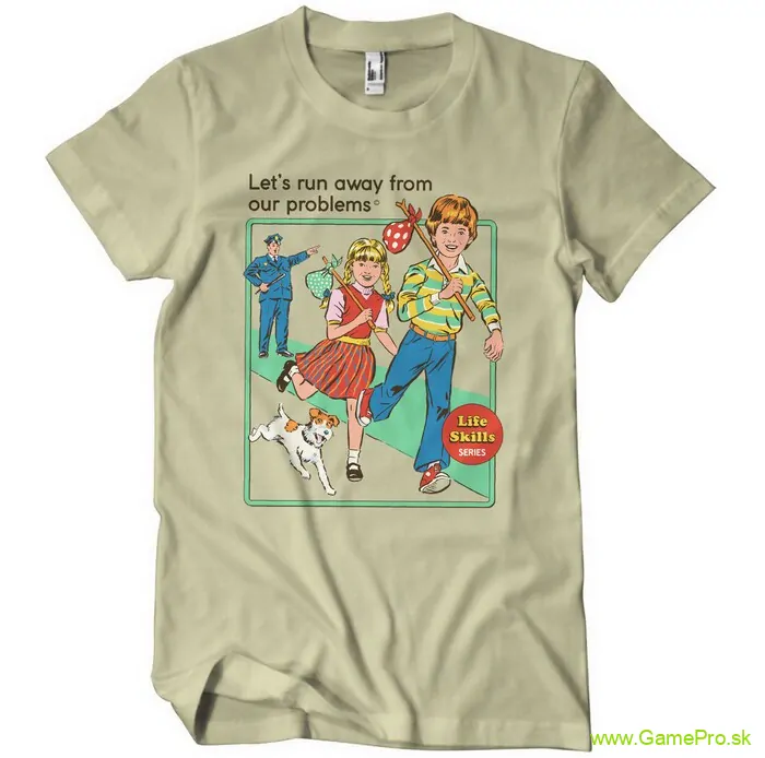 Lets Run Away From Our Problems (T-Shirt)