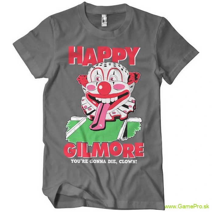 Happy Gilmore Youre Gonna Die Clown (T-Shirt)