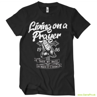 Living On A Prayer (tričko)