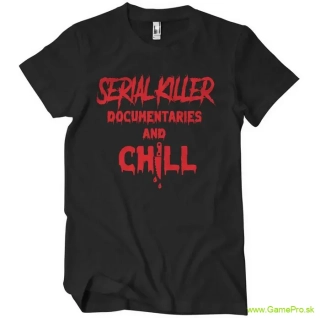 Serial Killer And Chill (T-Shirt)
