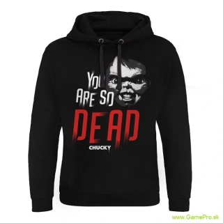 Chucky Hoodie You Are So Dead