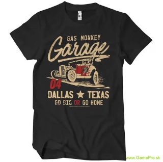 Gas Monkey Garage Go Big Or Go Home (tričko)