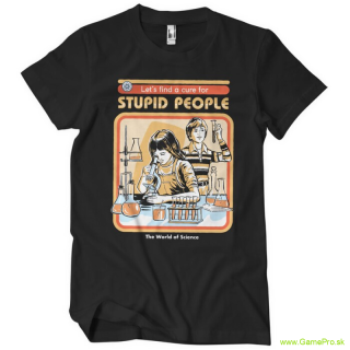 Steven Rhodes Lets Find The Cure For Stupid People (tričko)