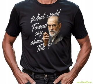 Čo by povedal Freud? (tričko)
