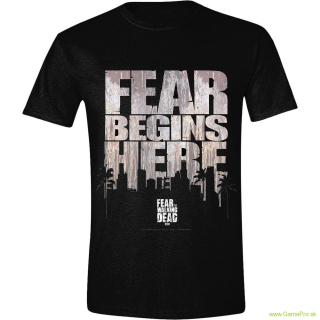 Walking Dead - Fear Begins Here (tričko)